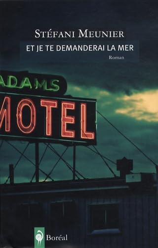 Et je te demanderai la mer [Paperback] Meunier, Stéfani
