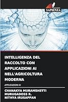 Intelligenza del Raccolto Con Applicazioni AI Nell'agricoltura Moderna (Italian Edition) 620242172X Book Cover