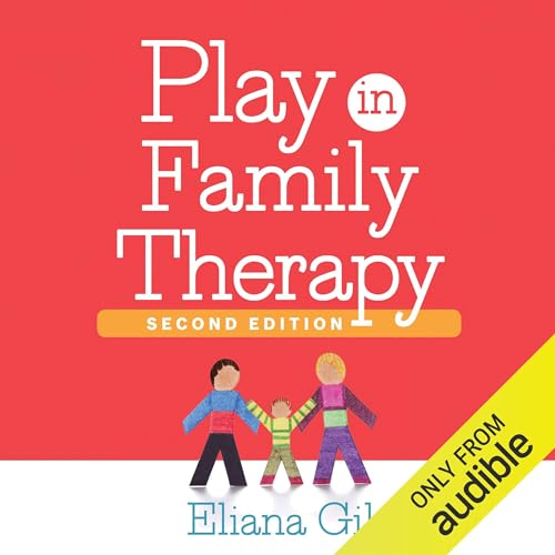 Play in Family Therapy by Eliana Gil PhD, Matthew D. Selekman MSW episode artwork