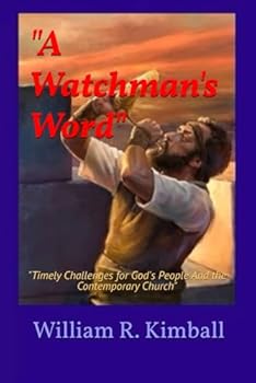 Paperback "A Watchman's Word": Timely Challenges for God's People & the Contemporary Church" Book
