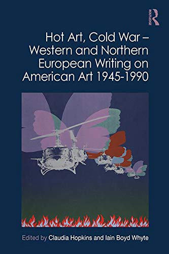 Art américain 1945-1990 : livre d'art Hot Art Cold War, édition de référence