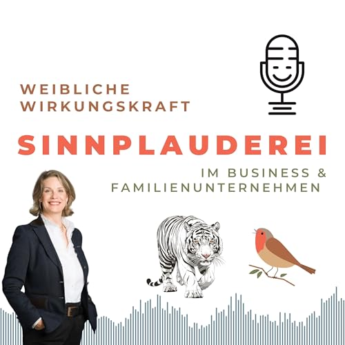 Sinnplauderei &ndash; weibliche Wirkkraft im Familienunternehmen & Business cover art