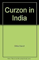 Curzon in India: Frustration v. 2 0246639687 Book Cover