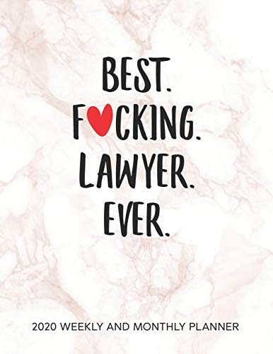 Best Fucking Lawyer Ever 2020 Weekly And Monthly Planner: Adult Humor Paralegal Appreciation Gift. 54 Weeks Calendar Appointment Schedule Tracker Organizer for Awesome Attorneys. image 3