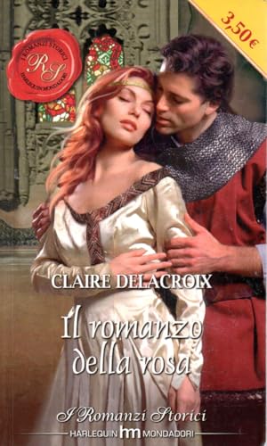 I Romanzi Storici 15 Il romanzo della rosa Claire Delacroix OTTIMO STATO