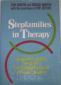 Hardcover Stepfamilies in Therapy: Understanding Systems, Assessment, and Intervention (JOSSEY BASS SOCIAL AND BEHAVIORAL SCIENCE SERIES) Book