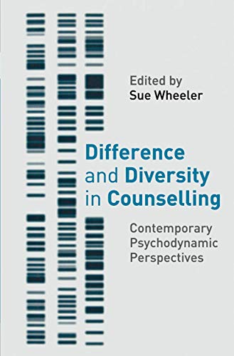Difference and Diversity in Counselling: Contemporary Psychodynamic Counselling