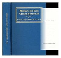 Messiah: His first coming scheduled, B0006AOEZG Book Cover