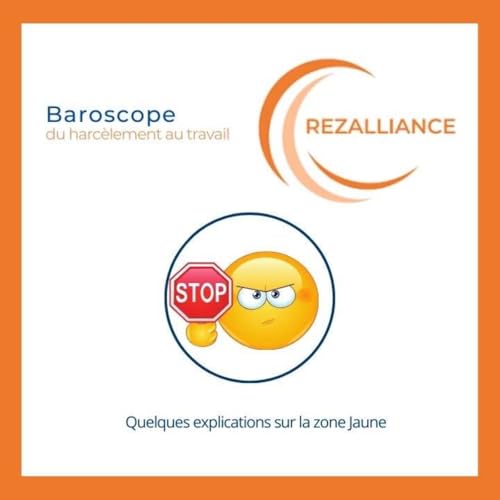 Baroscope du Harc&egrave;lement au travail _ Zone Jaune_Rezalliance