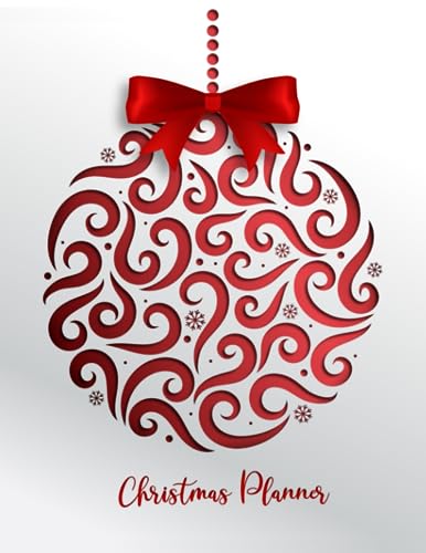 Christmas Planner: Merry Xmas Countdown Planning or Holiday Party Organizer and Before Memories Vacation Schedule (Festival for Family)