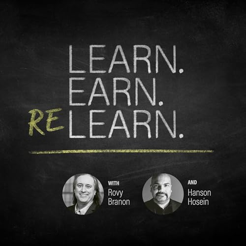 Learn/Earn/Relearn Podcast Por Rovy Branon Hanson Hosein capa