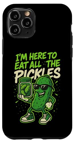 I'm Here to Eat All the Pickles sNXW[ Hʗp X}zP[X iPhone 11 Pro p