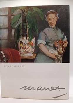 Hardcover Manet / Robert Rey ; translated from the French by Edward Lucie Smith Book