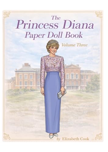 The Princess Diana Paper Doll Book: Volume Three