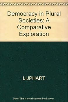 Hardcover Democracy in Plural Societies: A Comparative Exploration Book