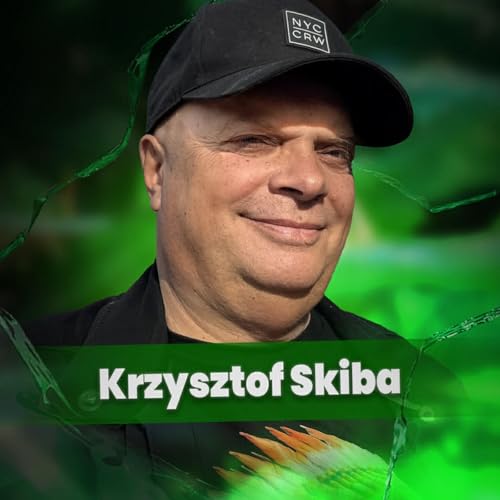 Chodźmy Porozmawiać #25 - Krzysztof Skiba