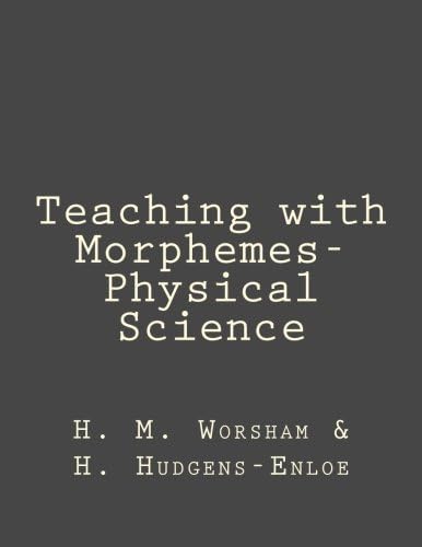 Teaching with Morphemes- Physical Science