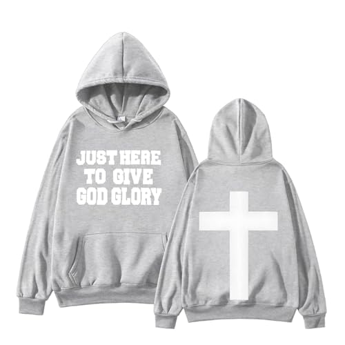 Just Here To Give God Glory Hoodies for Men Women Christian Cross Faith Sweatshirt Prayer Graphic Oversized Pullover3