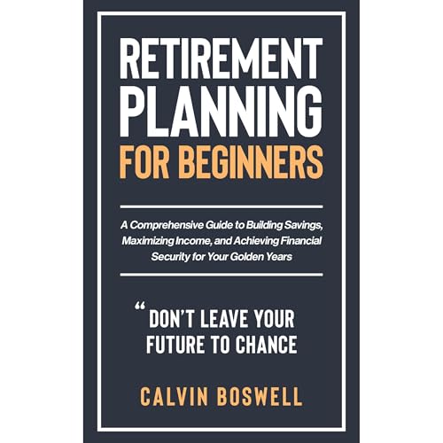Retirement Planning for Beginners Audiolibro Por Calvin Boswell arte de portada