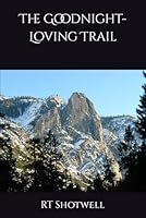 The Goodnight-Loving Trail B08D4F8TDN Book Cover