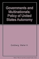 Governments and Multinationals: The Policy of Control Vs. Autonomy 089946145X Book Cover