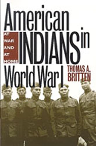 American Indians in World War 1: At War and At Home