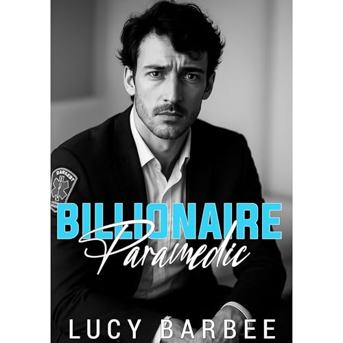 Billionaire Paramedic Audiolibro Por Lucy Barbee arte de portada