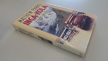 Hardcover Inca-Kola : A Traveller's Tale of Peru Book