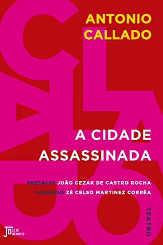 A cidade assassinada - Callado, Antonio