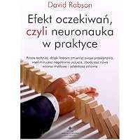 Efekt oczekiwań, czyli neuronauka w praktyce
