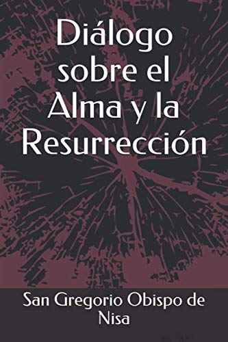 Diálogo sobre el Alma y la Resurrección