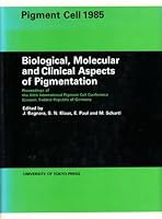 Pigment Cell 1985: Biological, Molecular and Clinical Aspects of Pigmentation 086008373X Book Cover