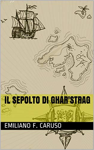 Emiliano F. Caruso – Il sepolto di Ghar’Strag (2020)