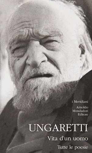 Vita d'un uomo. Tutte le poesie Vita d'un uomo. Tutte le poesie