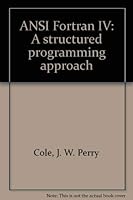 ANSI Fortran IV: A structured programming approach 0697081257 Book Cover