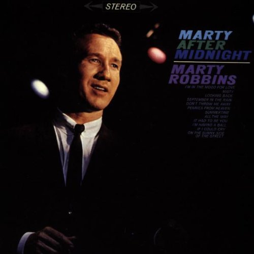 Marty After Midnight [Audio CD] Robbins, Marty