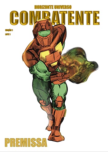 Combatente: Premissa - Dias, Conrado