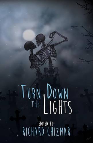 Turn Down the Lights 1909640476 Book Cover