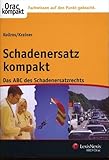 Schadenersatz kompakt (Orac kompakt)