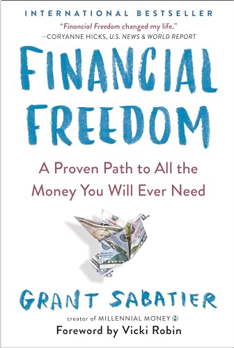 Portada de Financial Freedom: A Proven Path to All the Money You Will Ever Need