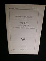 Survey of Space Law. Staff Report of the Select Committee on Astronautics and Space Exploration B000LRECJM Book Cover