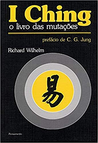I Ching: o Livro das Mutações