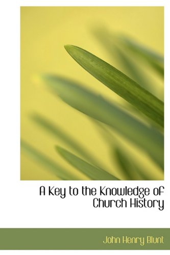 A Key to the Knowledge of Church History