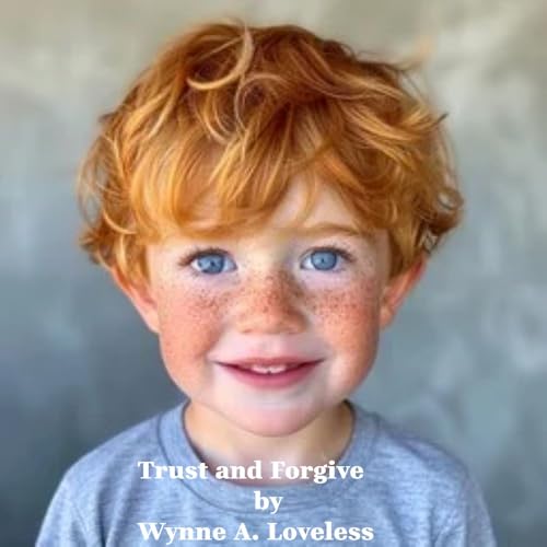 Trust and Forgive (English Edition)