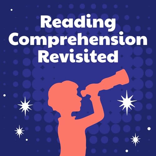 How Content Knowledge Builds Motivation to Read | Reading Comprehension Revisited Podcast Por  arte de portada