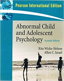 Abnormal Child and Adolescent Psychology (Text Only) 7th Pearson International Edition