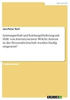 Leistungserhalt Und Leistungsforderung Mit Hilfe Von Anreizsystemen. Welche Anreize in Der Personalwirtschaft Werden Haufig Eingesetzt? 3668208662 Book Cover