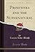 Primitives and the Supernatural (Classic Reprint)
