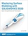 Produktbild Mastering Surface Modeling with SOLIDWORKS 2020