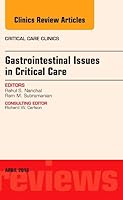 Gastrointestinal Issues in Critical Care, an Issue of Critical Care Clinics 0323417485 Book Cover